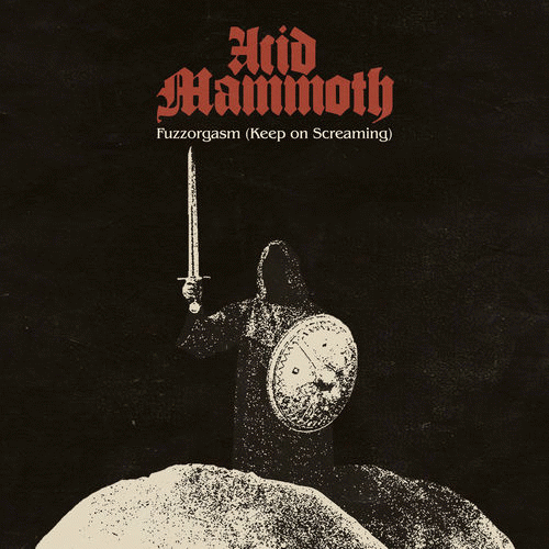 Acid Mammoth : Fuzzorgasm